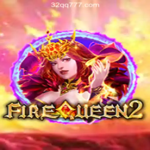 Exploring FireQueen2: The Ultimate Casino Experience with Fast Withdrawals at 32 QQ Cassino